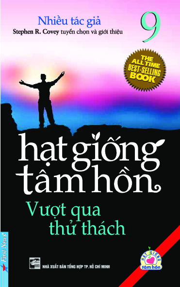 Hạt giống tâm hồn. T.9, Vượt qua thử thách
