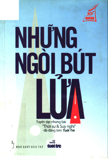 Những ngòi bút lửa tuyển tập những bài thời sự và suy nghĩ đã đăng trên Tuổi trẻ