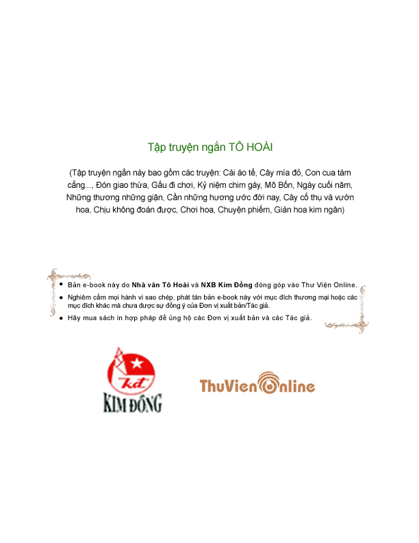 Tập truyện ngắn Tô Hoài. T.2, cái áo tế, cây mía đỏ, con cua tám cẳng..., đón giao thừa, gấu đi chơi, kỷ niệm chim gáy, Mõ Bốn, ngày cuối năm, những thương những giận,...
