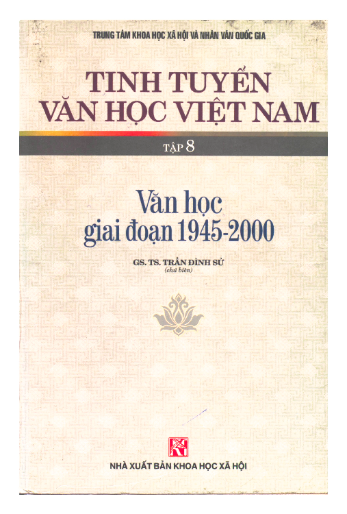 Tinh tuyển văn học Việt Nam. T.8, Văn học giai đoạn 1945 - 2000