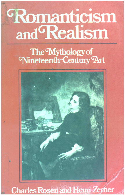 Romanticism and realism the mythology of nineteenth century art