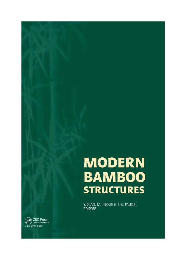 Modern bamboo structures proceedings of first international conference on modern bamboo structures (ICBS-2007), Changsha, China, 28-30 October 2007