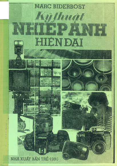 Kỹ thuật nhiếp ảnh hiện đại lý thuyết & thực hành