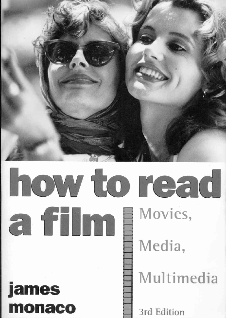 How to read a film the world of movies, media, and multimedia. Language, history, theory