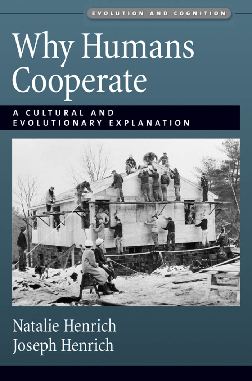 Why humans cooperate a cultural and evolutionary explanation