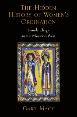 The hidden history of women's ordination female clergy in the medieval west