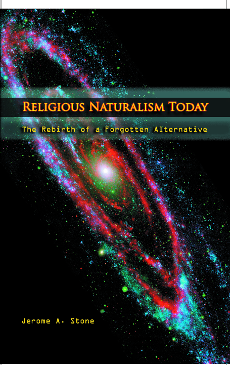 Religious naturalism today the rebirth of a forgotten alternative