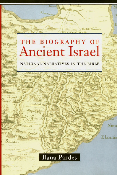 The biography of ancient Israel national narratives in the Bible
