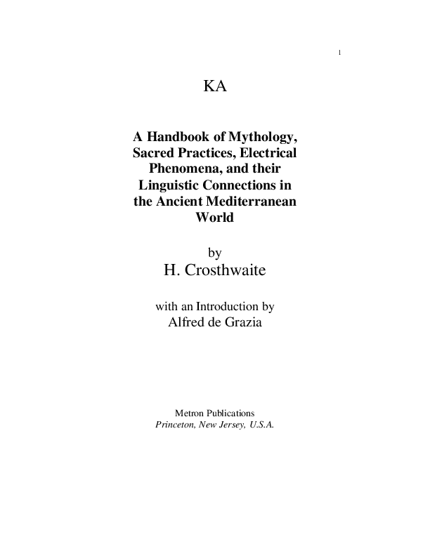 Ka a handbook of mythology, sacred practices, electrical phenomena, and their linguistic connections in the ancient Mediterranean world