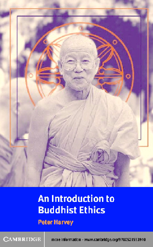An introduction to Buddhist ethics foundations, values, and issues
