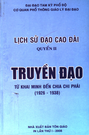 Lịch sử đạo Cao Đài. Q.2, Truyền đạo từ khai minh đến chia chi phái (1926-1938)