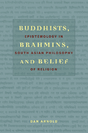 Buddhists, brahmins, and belief epistemology in South Asian philosophy of religion