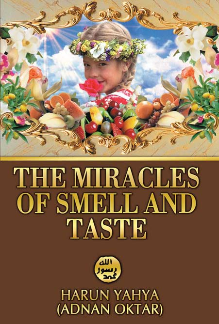 The Miracles of smell and taste