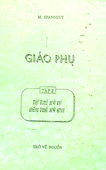 Giáo Phụ. T. 2, từ thế kỷ IV đến thế kỷ VIII trở về nguồn