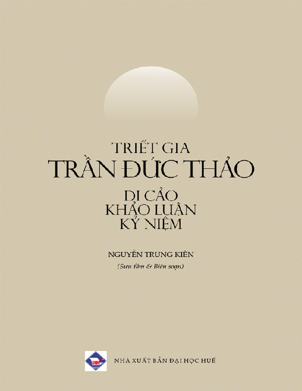 Triết gia Trần Đức Thảo di cảo khảo luận kỷ niệm