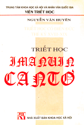 Triết học Imanuin Cantơ (1724 - 1804) Triết học cổ điển Đức thế kỷ XVIII - XIX