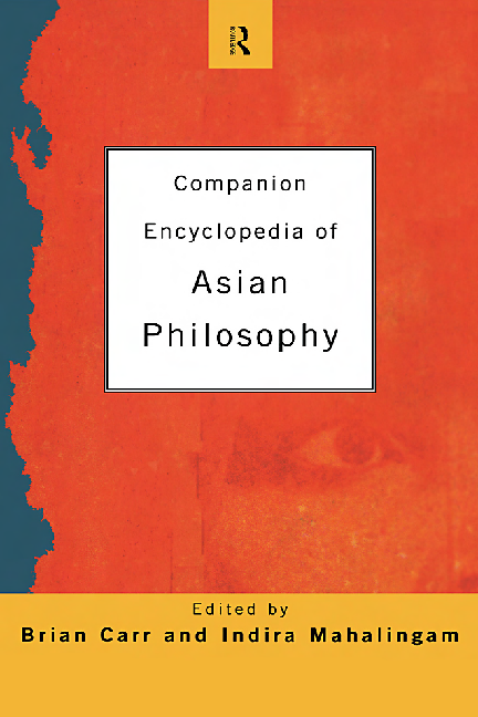 Companion encyclopedia of Asian philosophy