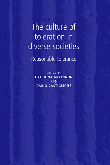 The culture of toleration in diverse societies reasonable toleration