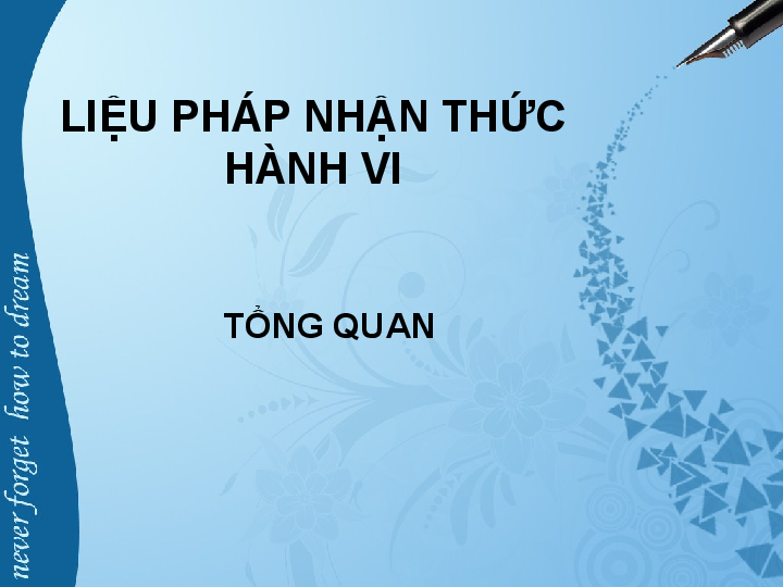 Liệu pháp nhận thức hành vi bài giảng môn Tâm lý học lâm sàng