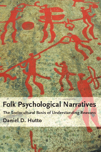Folk psychological narratives the sociocultural basis of understanding reasons
