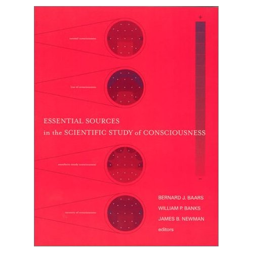 Essential sources in the scientific study of consciousness