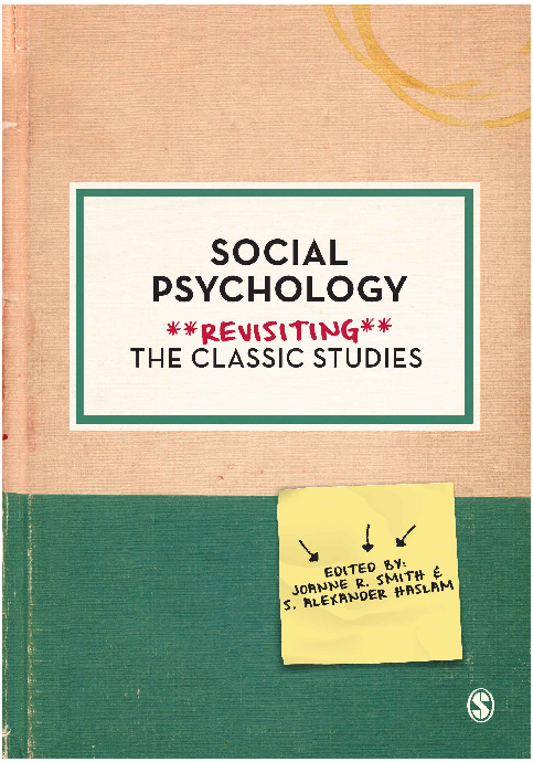 Social psychology revisiting the classic studies