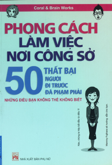 Phong cách làm việc nơi công sở 50 thất bại người đi trước đã phạm phải những điều bạn không thể không biết