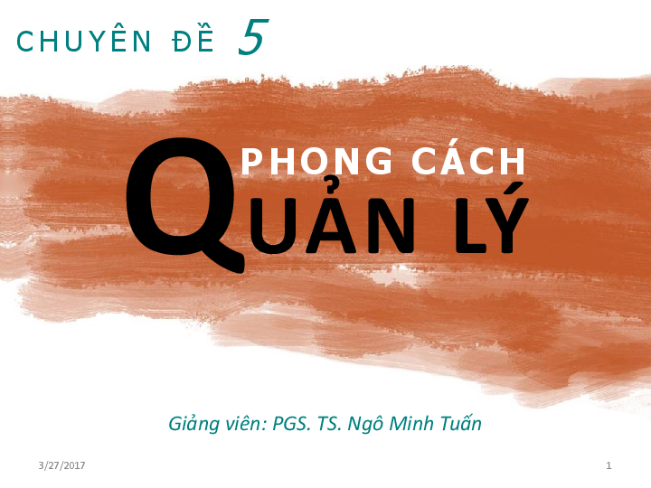 Phong cách quản lý bài giảng môn học Tâm lý học quản lý