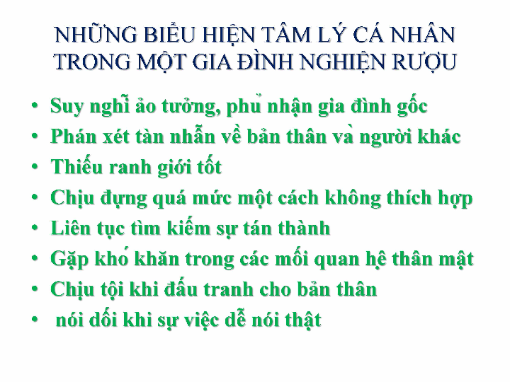 Những biểu hiện tâm lý cá nhân trong một gia đình nghiện rượu bài giảng môn học Tâm lý học gia đình