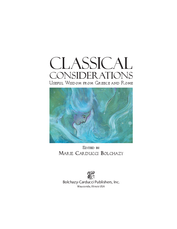 Classical considerations useful wisdom from Greece and Rome