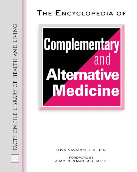 The encyclopedia of complementary and alternative medicine