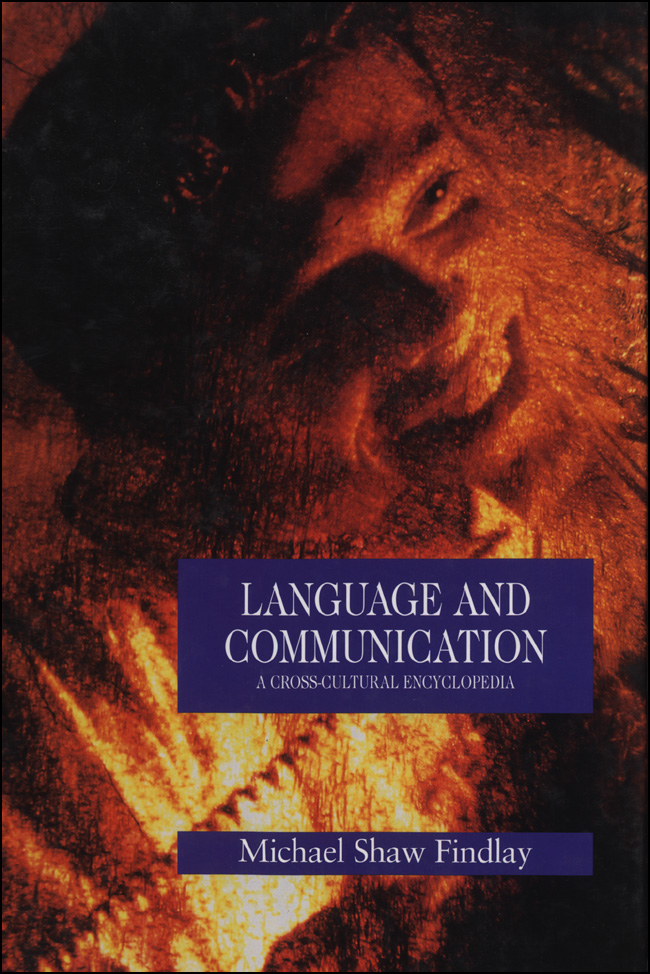 Language and communication a cross-cultural encyclopedia