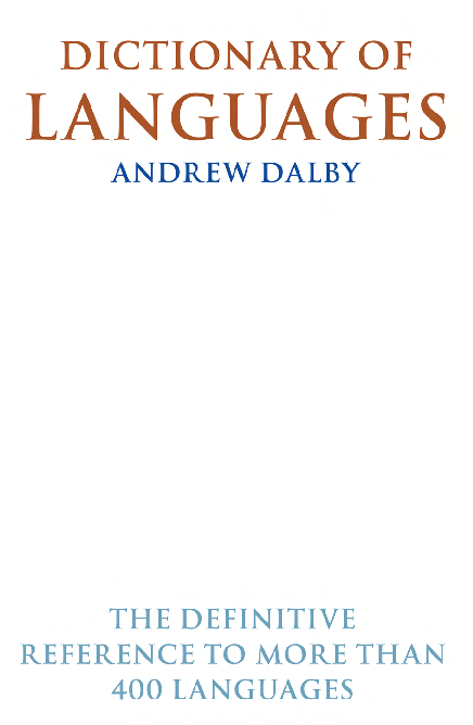 Dictionary of languages the definitive reference to more than 400 languages