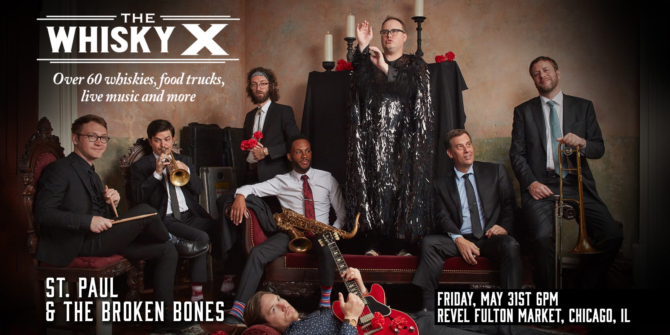 The WhiskyX Chicago with St. Paul & The Broken Bones Live in
