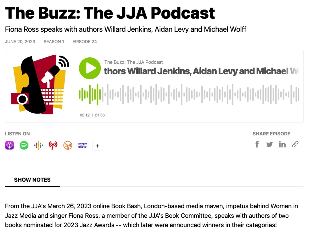 Screenshot of The Buzz: The JJA Podcast: Fiona Ross speaks with authors Willard Jenkins, Aidan Levy and Michael Wolff by undefined