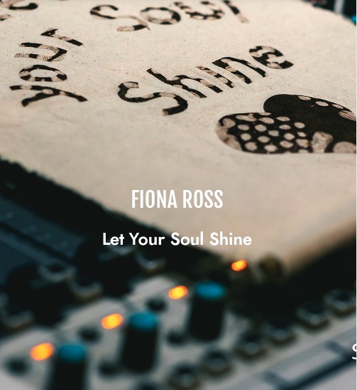 Screenshot of Fiona Ross Marks New Single Release, “Let Your Soul Shine,” Prior to Double Album Launch by Analyze My Lyrics