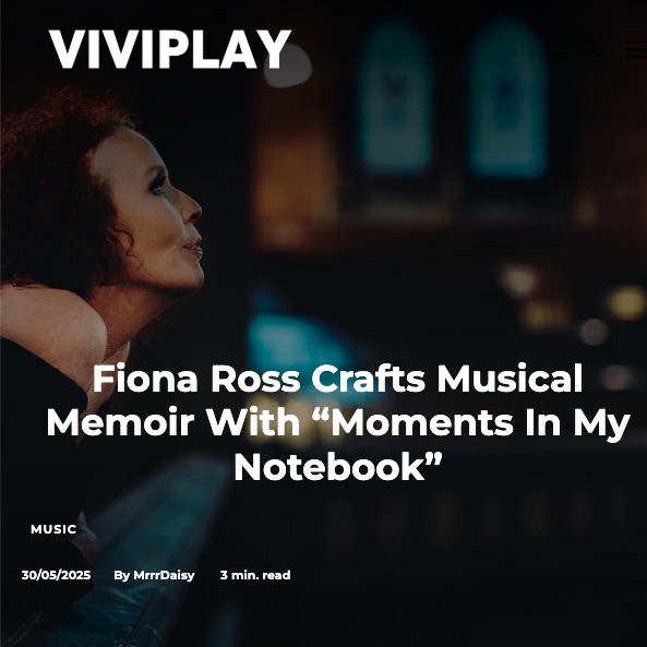 Screenshot of Fiona Ross Crafts Musical Memoir With “Moments In My Notebook” by Viviplay