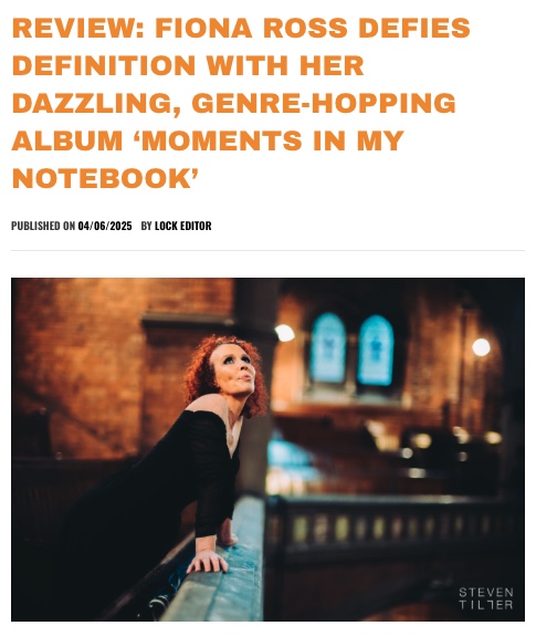Screenshot of  Fiona Ross defies definition with her dazzling, genre-hopping album ‘Moments in My Notebook’ by Lock Magazine