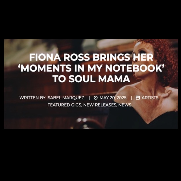 Screenshot of Fiona Ross brings her ‘Moments in My Notebook’ to Soul Mama by Jazz in Europe