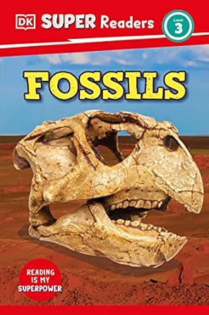 DK Super Readers Level 3 Fossils