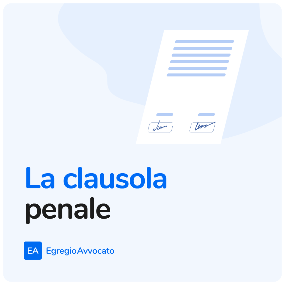 La clausola penale | Egregio Avvocato