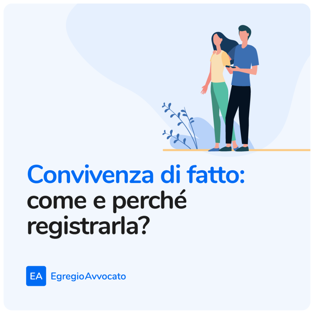 Convivenza di fatto: come e perché registrarla? | Egregio Avvocato