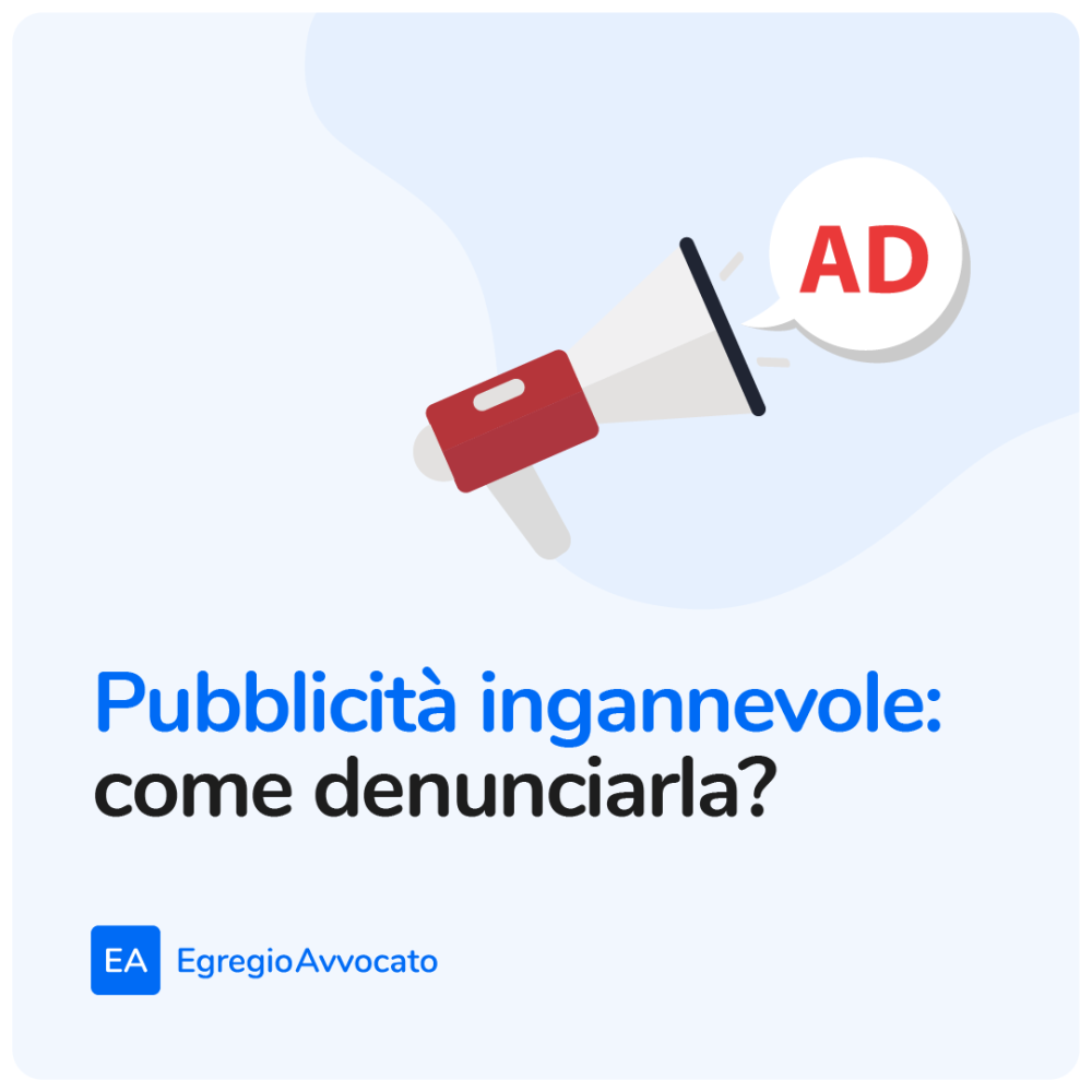 Pubblicità ingannevole: come denunciarla? | Egregio Avvocato