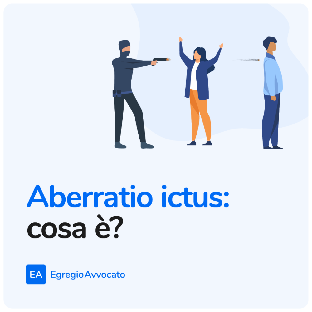 Aberratio ictus: cos'è? | Egregio Avvocato