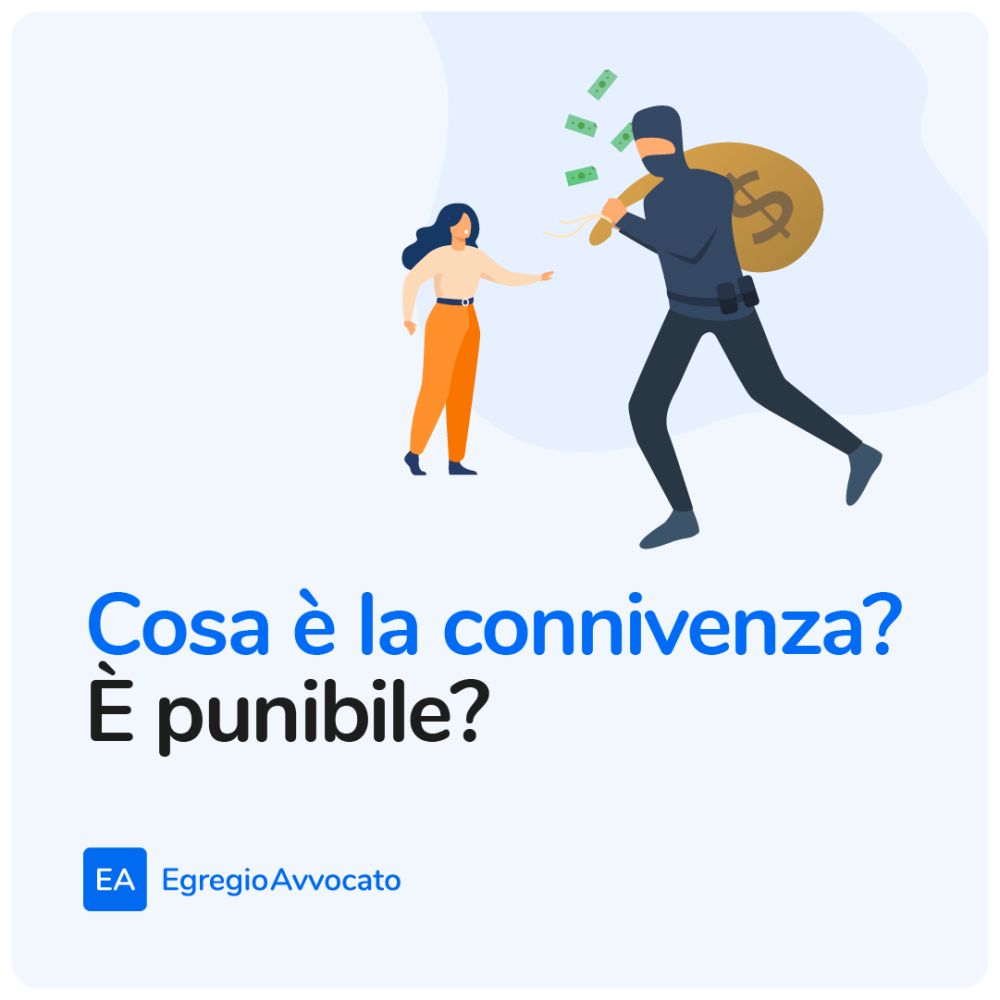 Cosa è la connivenza? È punibile? | Egregio Avvocato