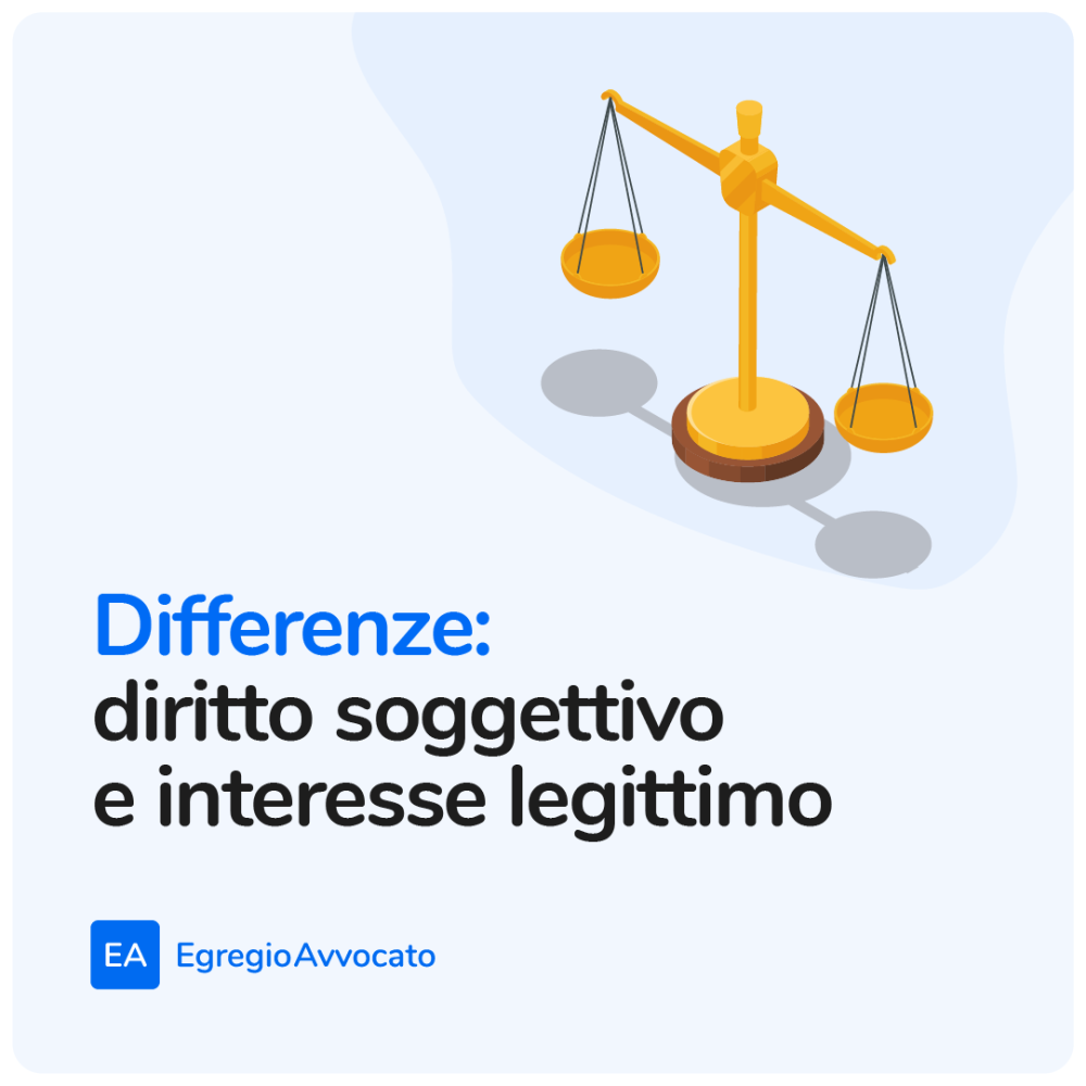 Differenze: diritto soggettivo e interesse legittimo | Egregio Avvocato