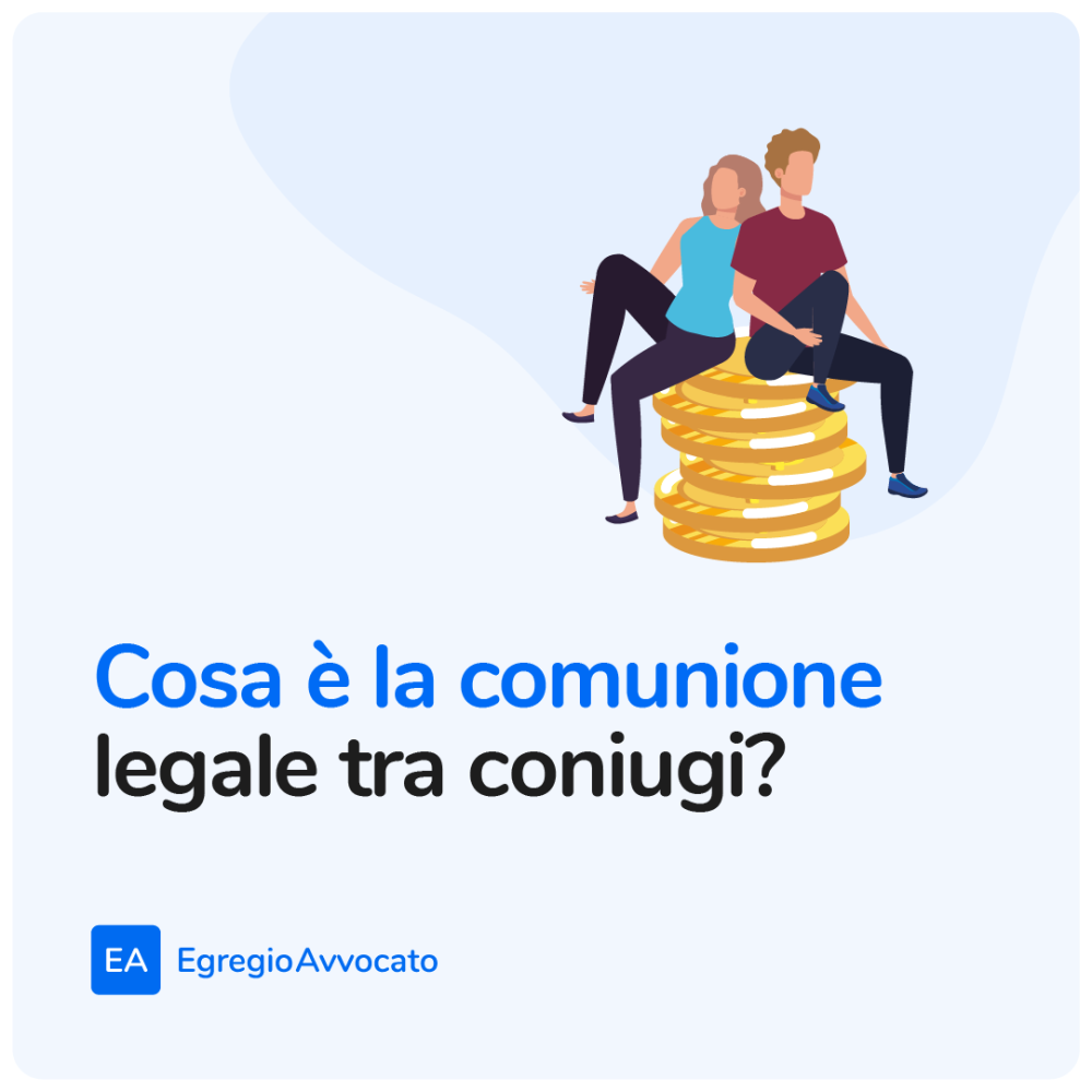 Cosa è la comunione legale tra i coniugi? | Egregio Avvocato