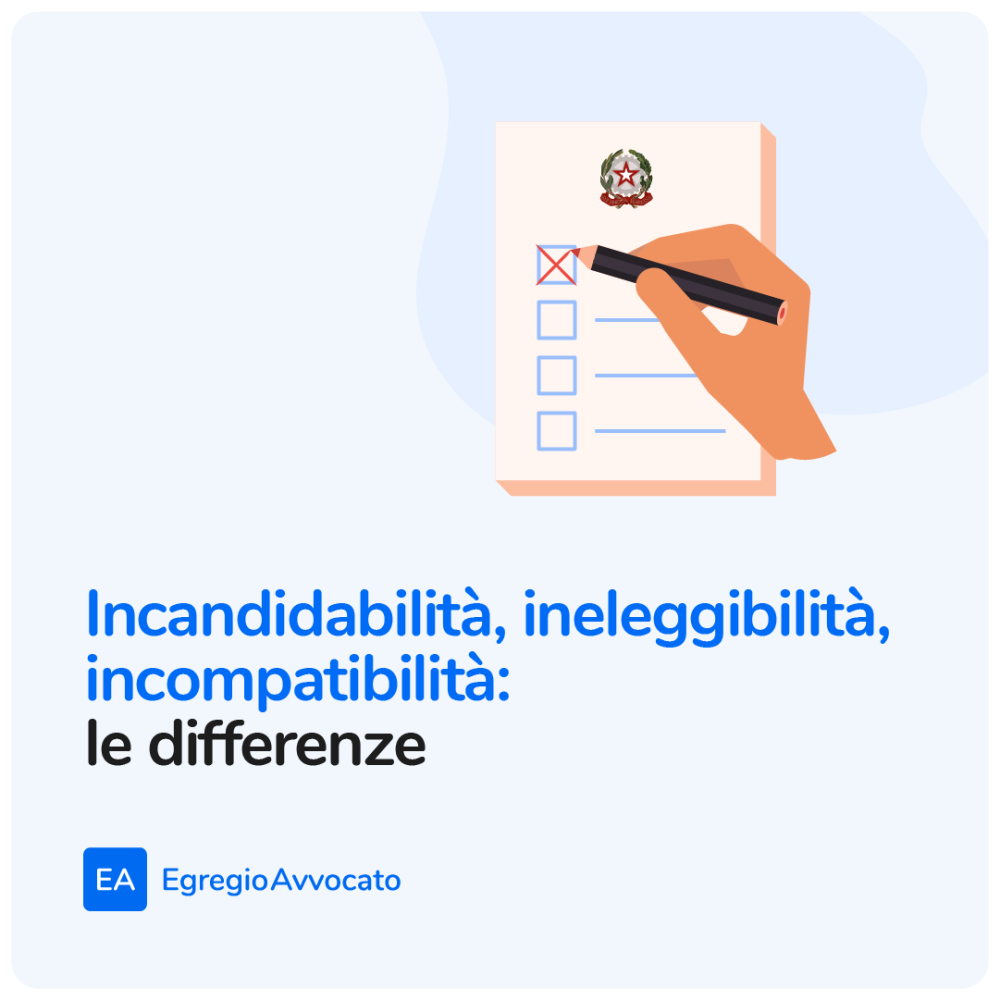 Incandidabilità, ineleggibilità, incompatibilità: le differenze | Egregio Avvocato