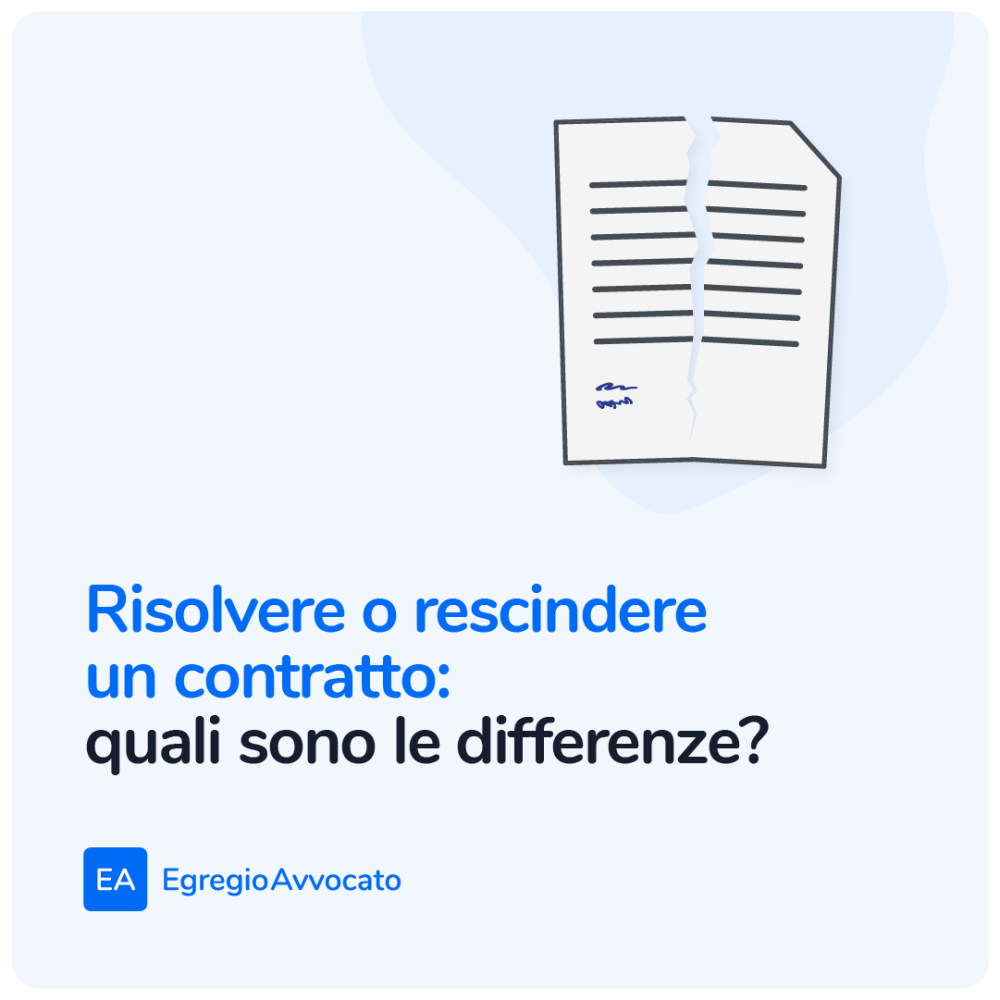 Risolvere o rescindere un contratto: quali sono le differenze? | Egregio Avvocato