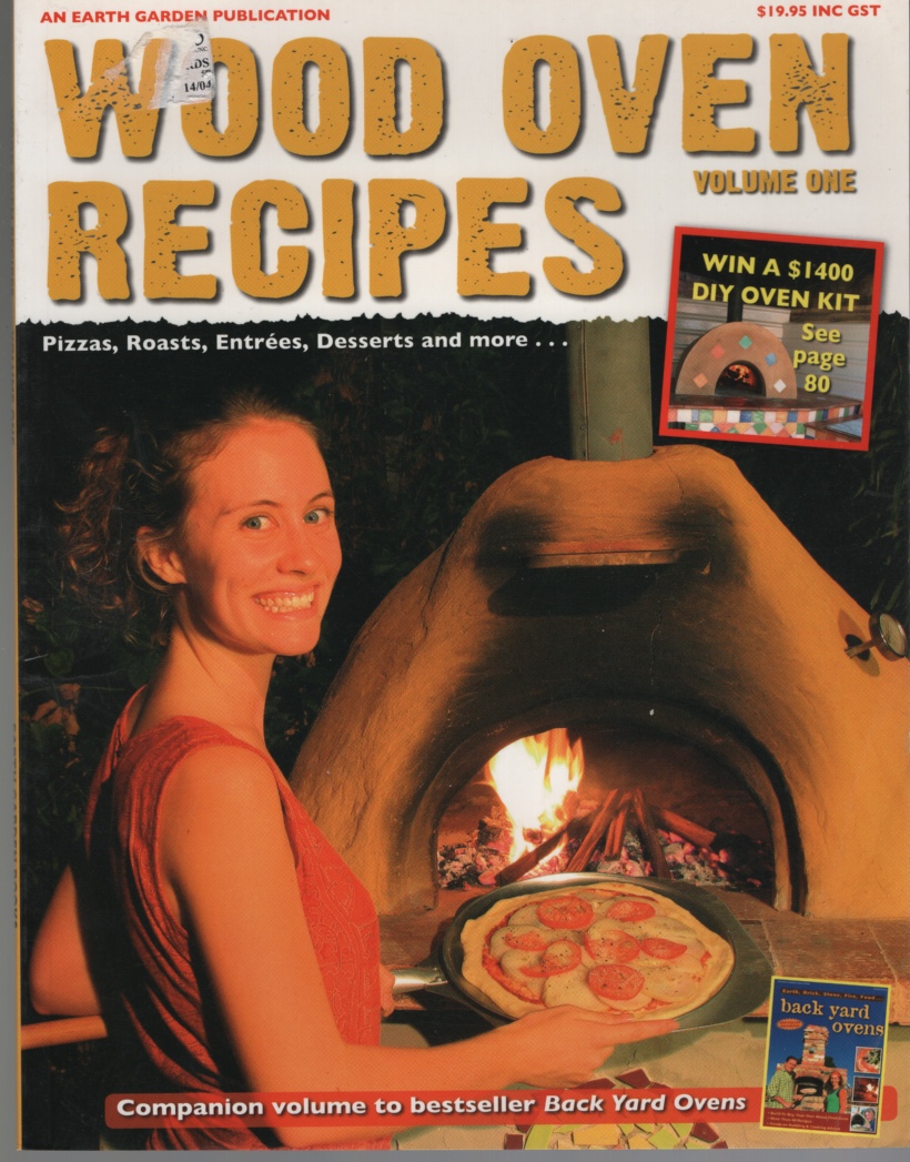 Image for WOOD OVEN RECIPES Pizzas, Roasts, Entrees, Desserts and More